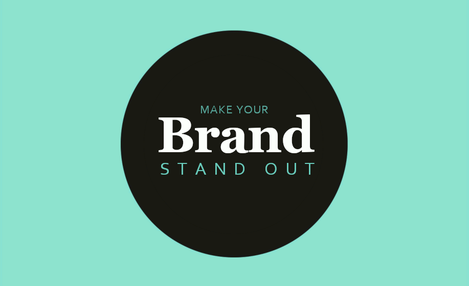 Make Your Brand Stand Out